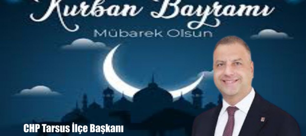 CHP Tarsus İlçe Başkanı Yusuf TIBIK