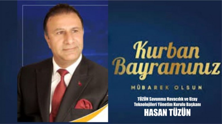 Hasan Tüzün'den Kurban Bayramı Mesajı