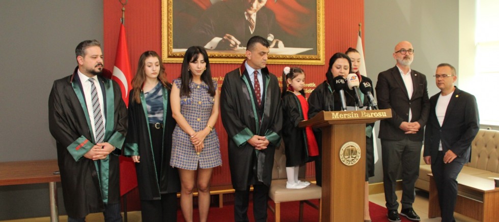 MERSİN BAROSU:  “BU OLAYLAR MÜNFERİT DEĞİLDİR!”