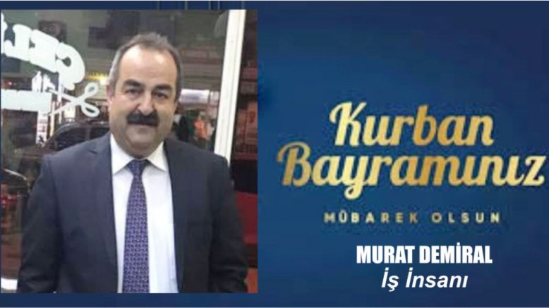 Murat Demiral Kurban Bayramı Mesajı