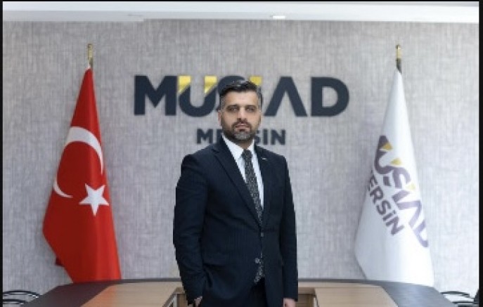 MÜSİAD MERSİN ŞUBE BAŞKANI KAYAN; MERSİN İHRACATTA HIZ KESMİYOR