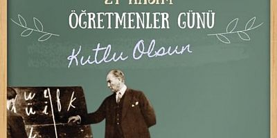 24 KASIM ÖĞRETMENLER GÜNÜ KUTLU OLSUN