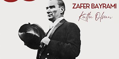 30 AĞUSTOS ZAFER BAYRAMI Mesajı