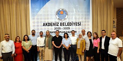 “AKDENİZ BELEDİYESİ GELECEK 5 YILIN ROTASINI BELİRLİYOR”