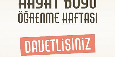 HAYAT BOYU ÖĞRENME HAFTASI FESTİVALİ BAŞLIYOR!