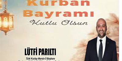 Lütfi Parıltı: Kurban Bayramı Mesajı