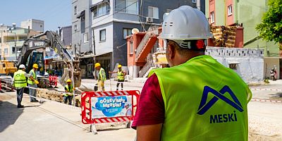 MESKİ TÜM İLÇELERDE ALTYAPI YATIRIMLARINI SÜRDÜRÜYOR