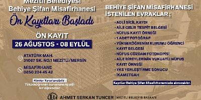 MEZİTLİ BELEDİYESİ’NDEN ÜNİVERSİTE ÖĞRENCİLERİNE MÜJDE: BEHİYE ŞİFAN MİSAFİRHANESİ ÖN KAYITLARI BAŞLADI