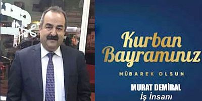 Murat Demiral Kurban Bayramı Mesajı