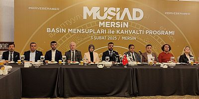 MÜSİAD MERSİN ŞUBESİNİN 2025-2026 ÇALIŞMA VİZYONU