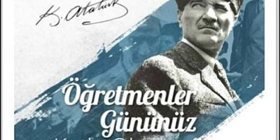 ÖĞRETMENLER GÜNÜNÜZ KUTLU OLSUN