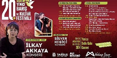 TARSUS’TA 20. YENİCE BARIŞ VE KÜLTÜR FESTİVALİ BAŞLIYOR