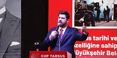 “ TARSUS’UN ÇEHRESİNİ DEĞİŞTİRECEĞİZ” 