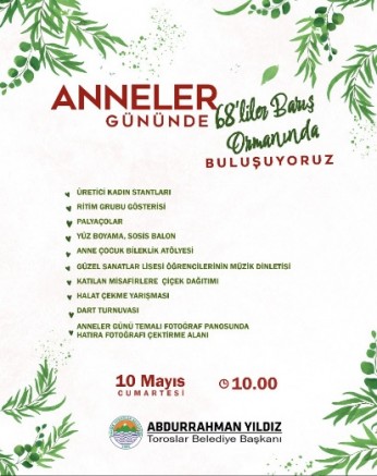 TOROSLAR BELEDİYESİ 68’LİLER BARIŞ ORMANI’NDA ANNELERGÜNÜ ETKİNLİĞİ DÜZENLİYOR